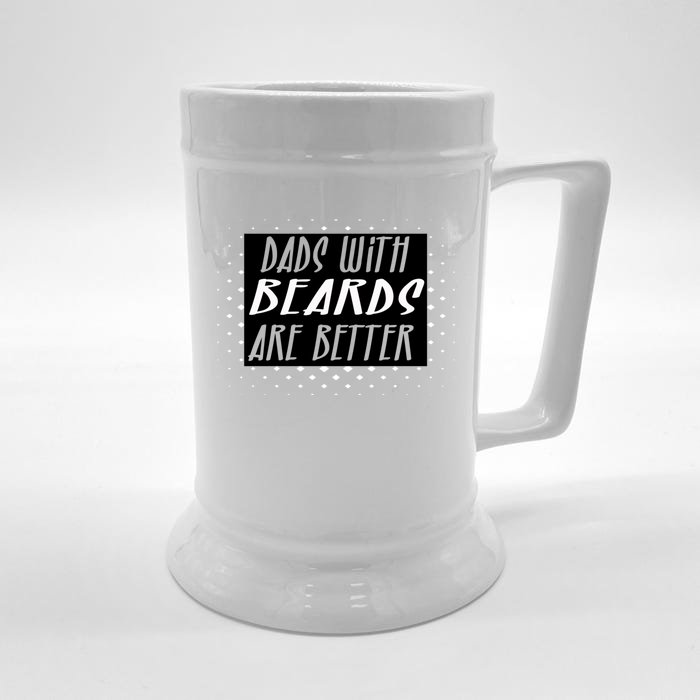 Funny Dads With Beards Are Better For Coolest Dad Ever Gift Front & Back Beer Stein