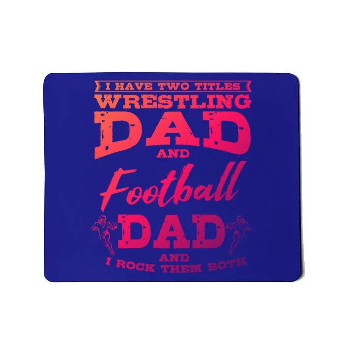 Football Dad Wrestling Sport Wrestler Player FatherS Day Gift Mousepad