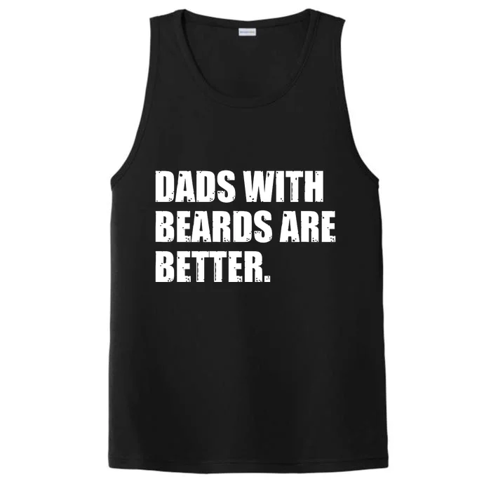 Funny Dads With Beards Are Better Performance Tank