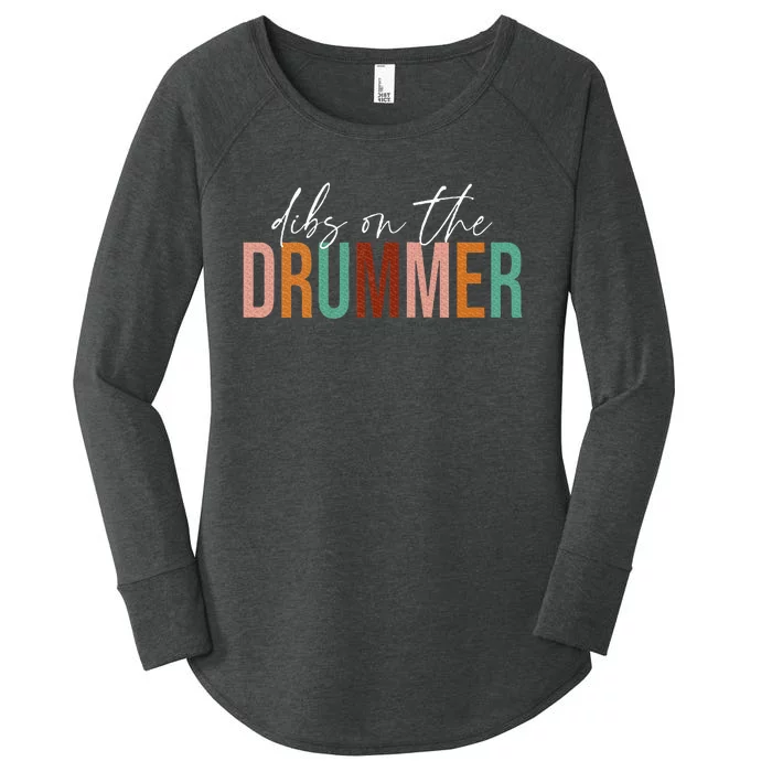 Funny Drummer Wife Dibs On The Drummer Women's Perfect Tri Tunic Long Sleeve Shirt