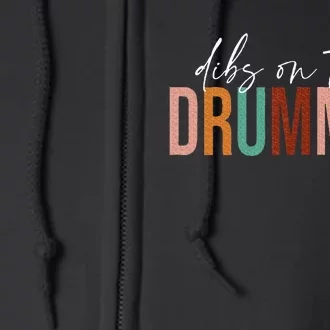 Funny Drummer Wife Dibs On The Drummer Full Zip Hoodie