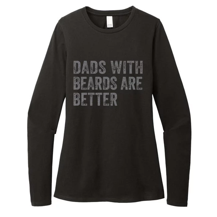 Funny Dads With Beards Are Better Fathers Valentines Day Womens CVC Long Sleeve Shirt