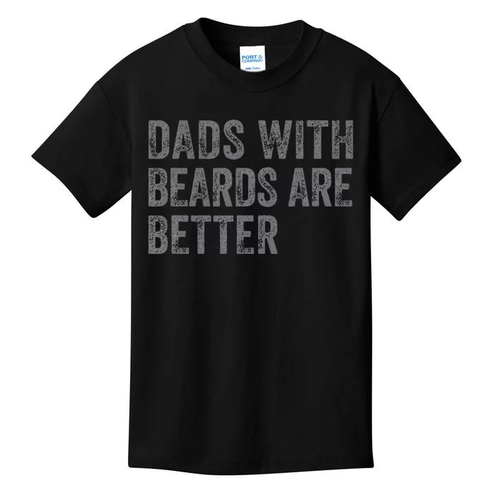 Funny Dads With Beards Are Better Fathers Valentines Day Kids T-Shirt