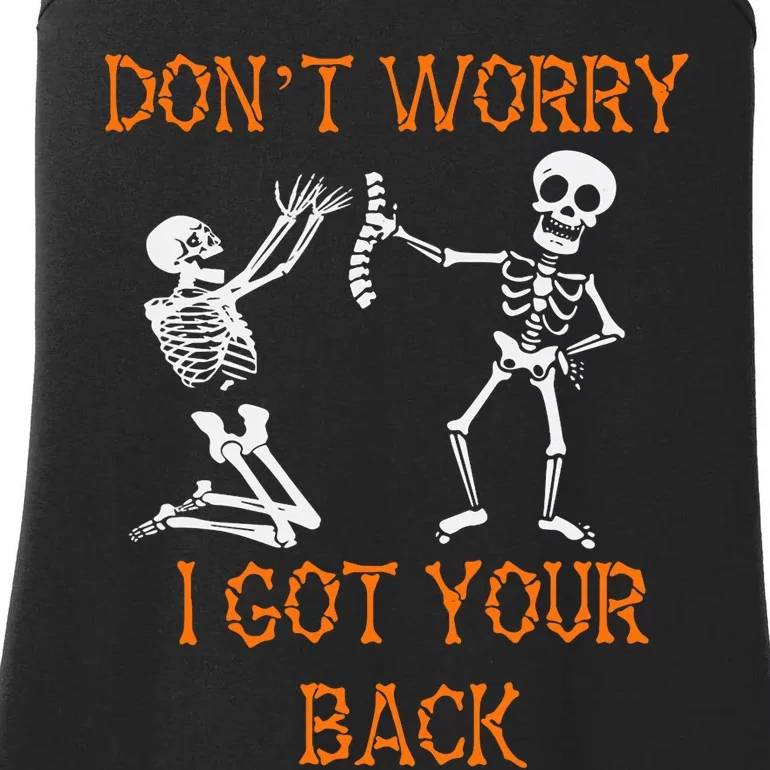 Funny Dont Worry I Got Your Back Skeleton Bones Skull Ladies Essential Tank