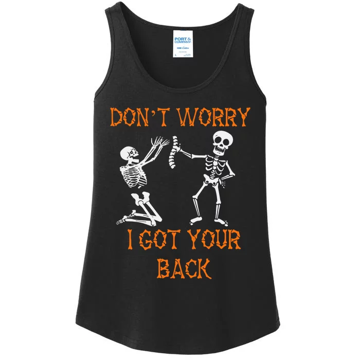 Funny Dont Worry I Got Your Back Skeleton Bones Skull Ladies Essential Tank