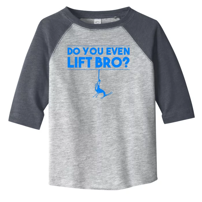 Funny Do You Even Lift Bro Gift | Cute Skiing Lover Boy Toddler Fine Jersey T-Shirt