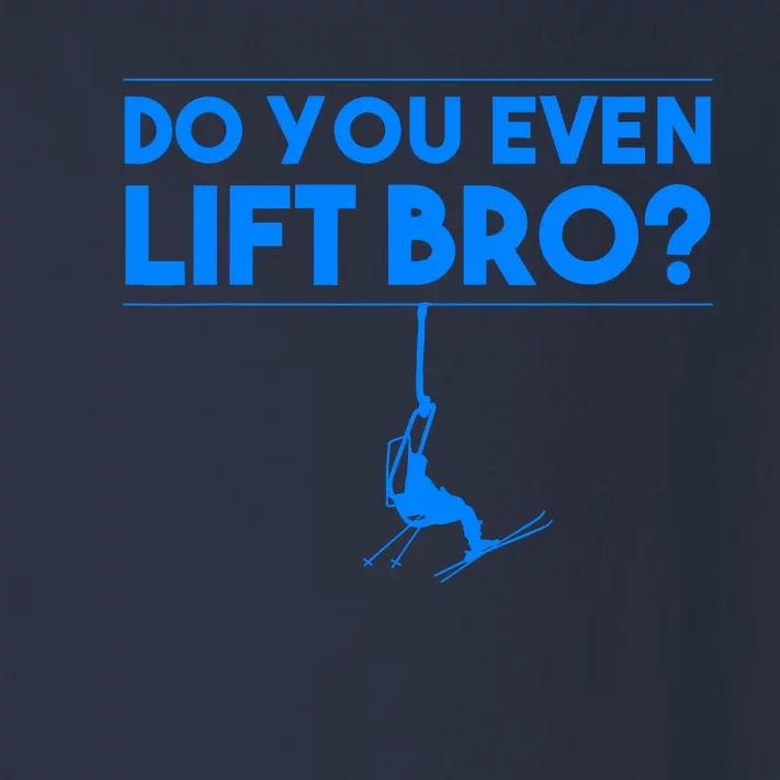 Funny Do You Even Lift Bro Gift | Cute Skiing Lover Boy Toddler Long Sleeve Shirt