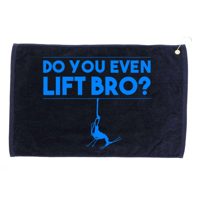 Funny Do You Even Lift Bro Gift | Cute Skiing Lover Boy Grommeted Golf Towel