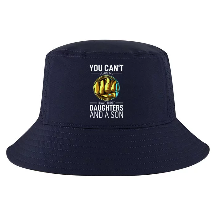 Father Day You Cant Scare Me I Have 3 Daughters And A Son Cool Comfort Performance Bucket Hat