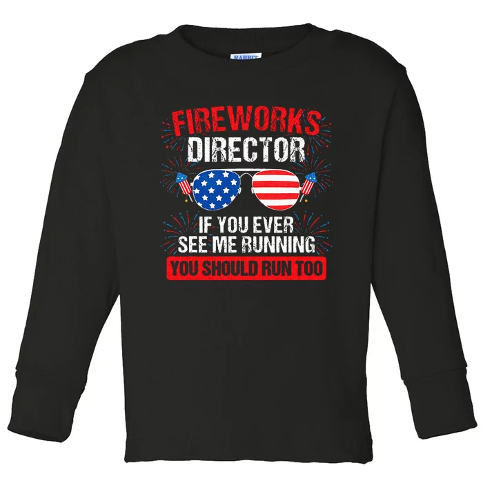 Fireworks Director You See Me Running Patriotic Toddler Long Sleeve Shirt