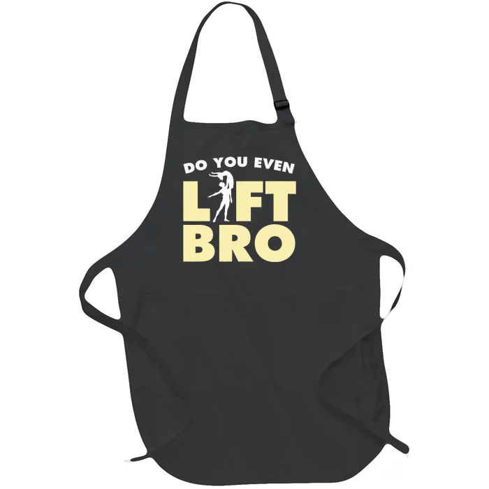 Funny Do You Even Lift Bro Gift Cool Male Ballet Dancing Full-Length Apron With Pocket