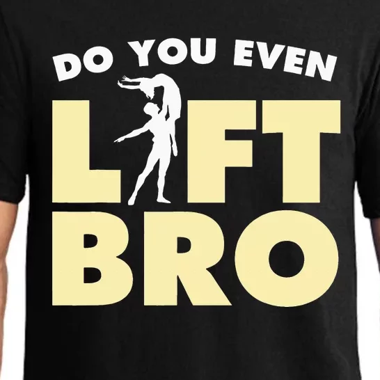 Funny Do You Even Lift Bro Gift Cool Male Ballet Dancing Pajama Set