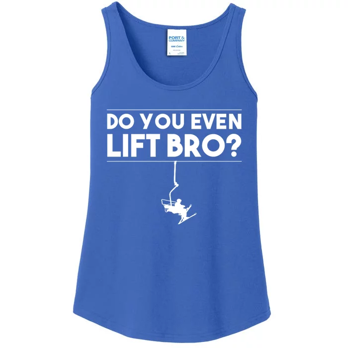 Funny Do You Even Lift Bro Gift Cute Skiing Lover Cool Gift Ladies Essential Tank