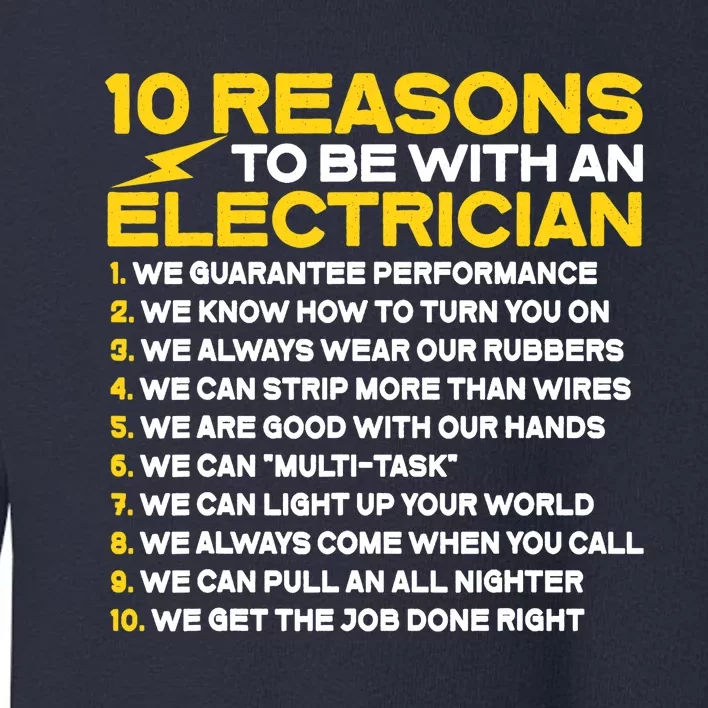 Funny Electrician 10 Reasons To Be With An Electrician Toddler Sweatshirt