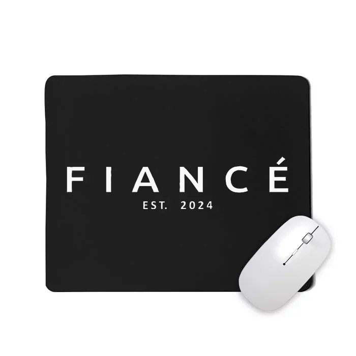 Fiancé Est. 2024 Engaged Future Husband Engaget Fiancé Mousepad