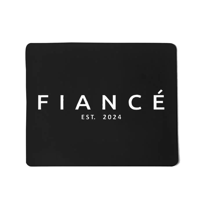 Fiancé Est. 2024 Engaged Future Husband Engaget Fiancé Mousepad