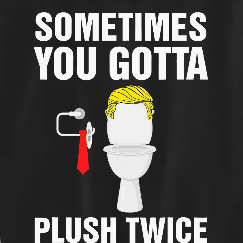 Funny Election 2024 Sometimes You Gotta Flush Twice Kids Sweatshirt