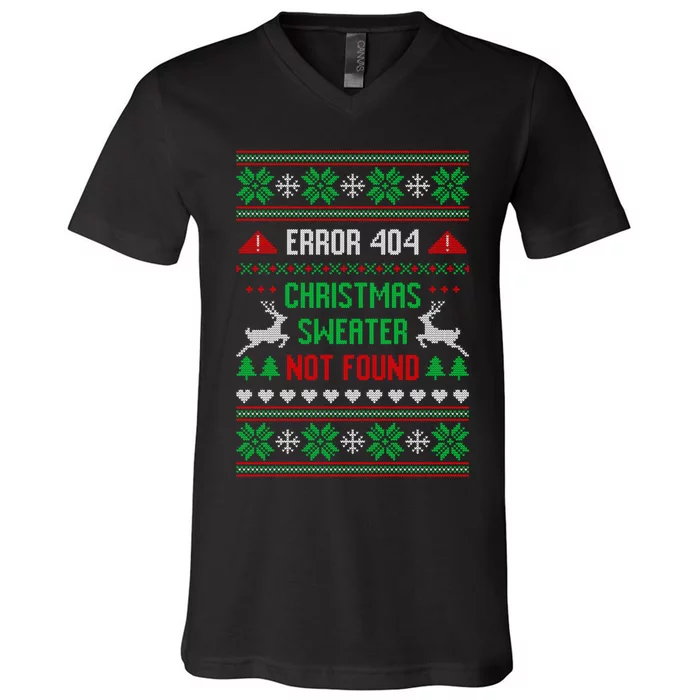 Funny Error 404 Ugly Christmas Sweater Not Found Funny Xmas V-Neck T-Shirt