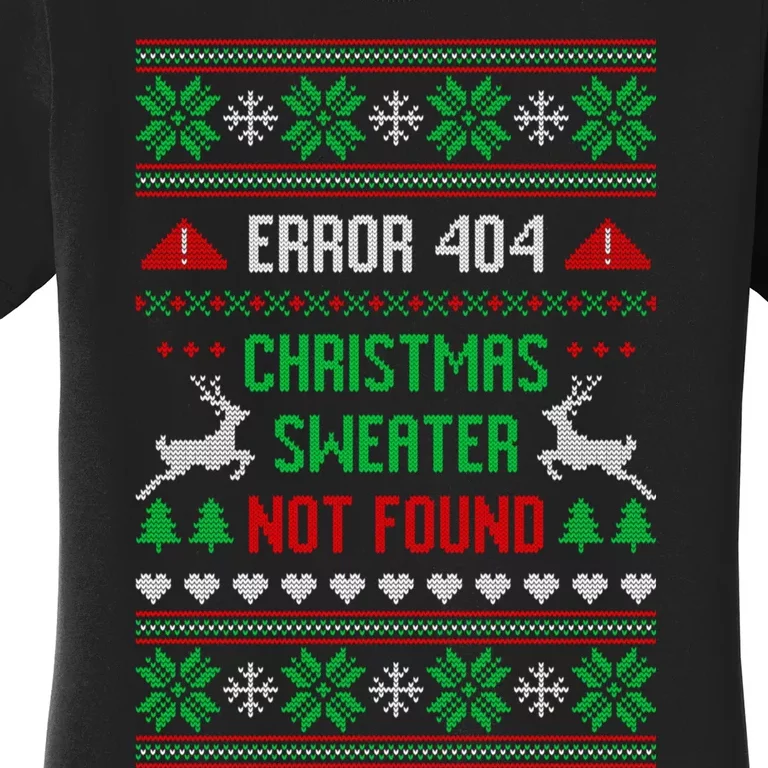 Funny Error 404 Ugly Christmas Sweater Not Found Funny Xmas Women's T-Shirt