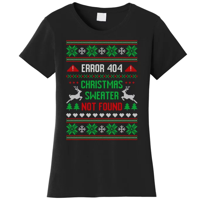 Funny Error 404 Ugly Christmas Sweater Not Found Funny Xmas Women's T-Shirt