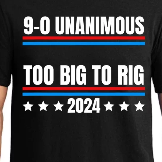 Funny Election 9 0 Unanimous Too Big To Rig Trump Pajama Set