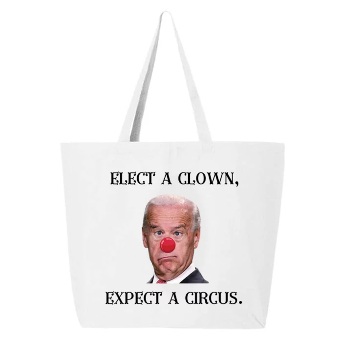 Funny Elect A Clown, Expect A Circus Biden Design #FJB 2021 25L Jumbo Tote