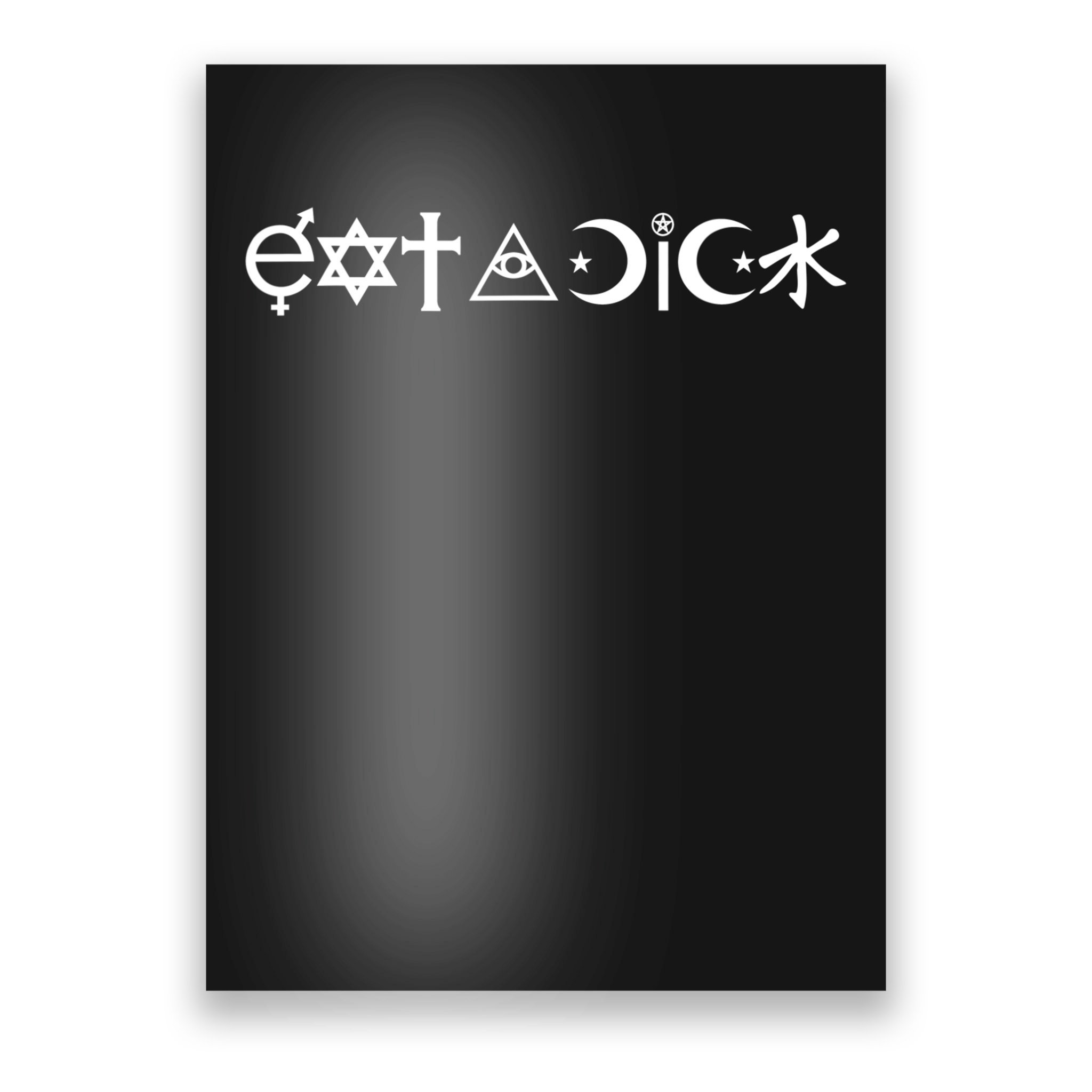 Funny Eat A Dick Gift Coexist Parody Gift Poster