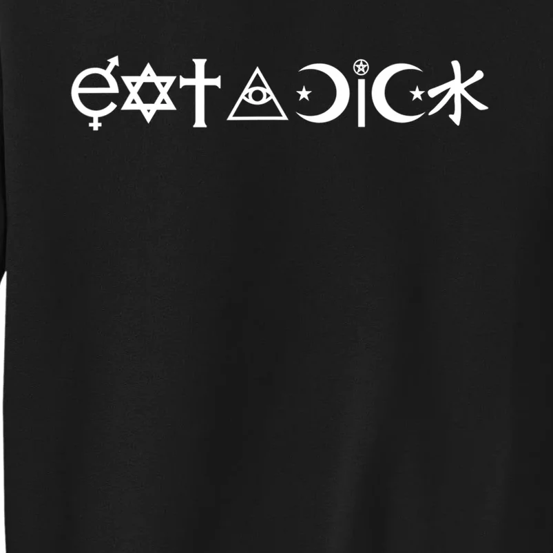 Funny Eat A Dick Gift Coexist Parody Gift Tall Sweatshirt