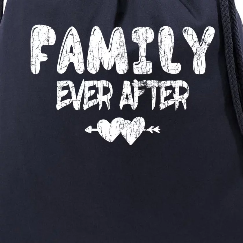 Family Ever After Funny Adopt Adopted Adoption Day Graphic Cool Gift Drawstring Bag