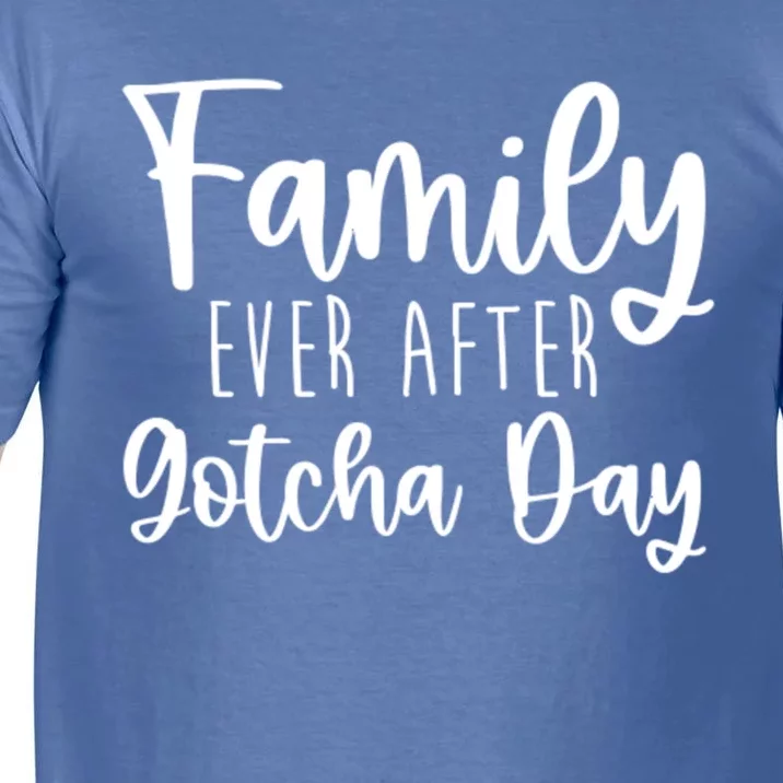 Family Ever After Gotcha Day Adoption Foster Care Fostering Gift Comfort Colors T-Shirt