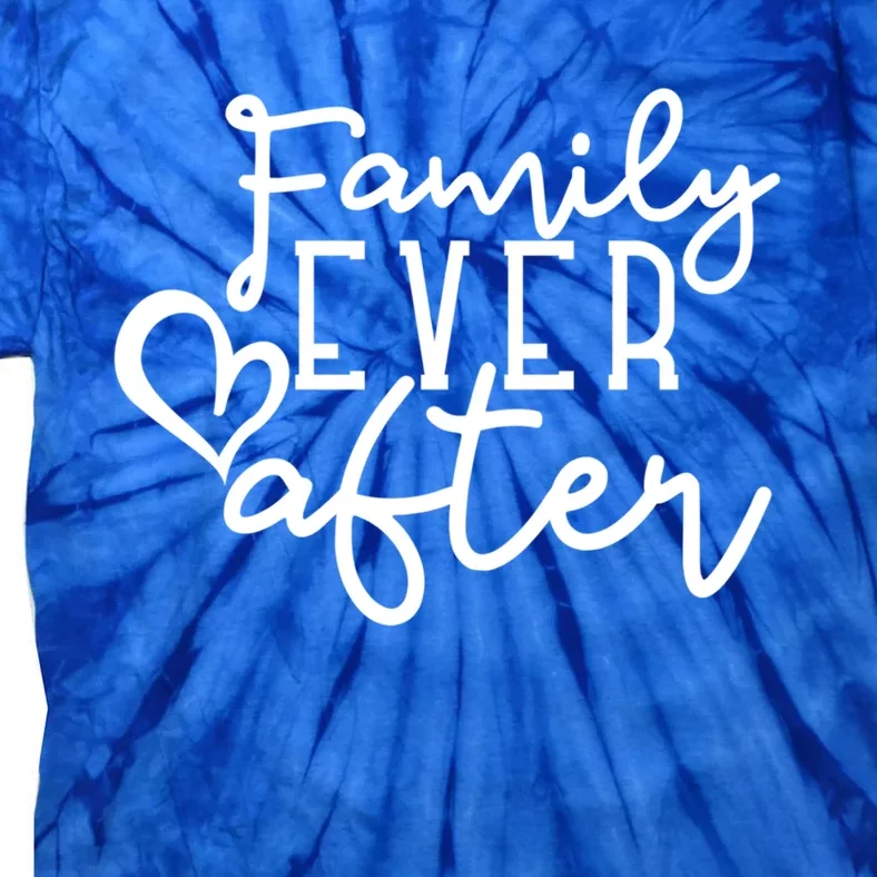 Family Ever After Gift Tie-Dye T-Shirt