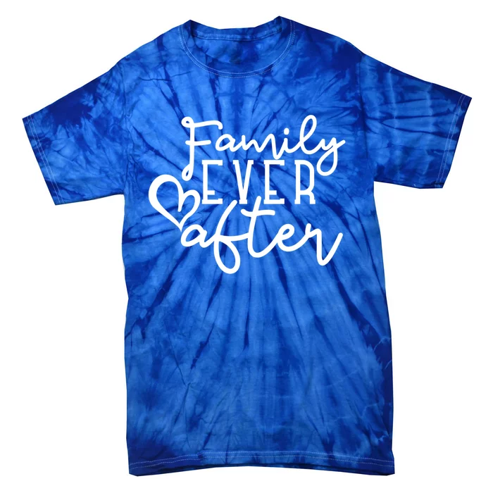 Family Ever After Gift Tie-Dye T-Shirt