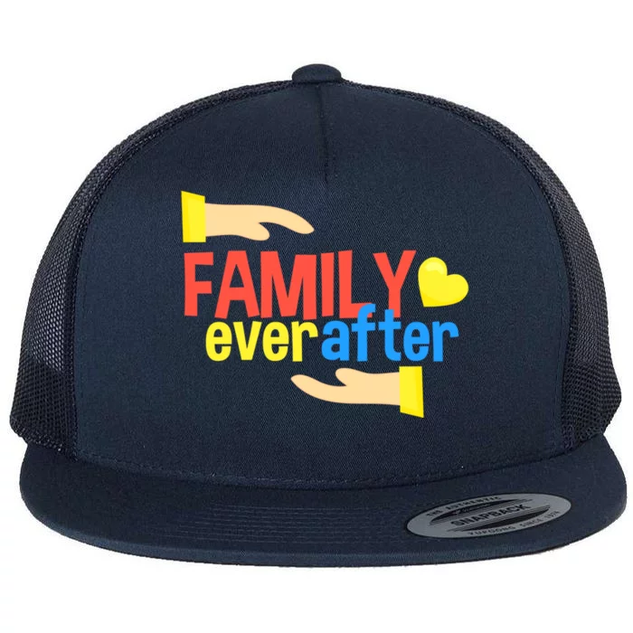 Family Ever Aftergift Cute Adoption Design Gift Flat Bill Trucker Hat