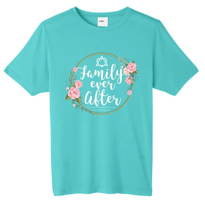 Family Ever After Adopt Adoption Family As Gotcha Day Gift ChromaSoft Performance T-Shirt