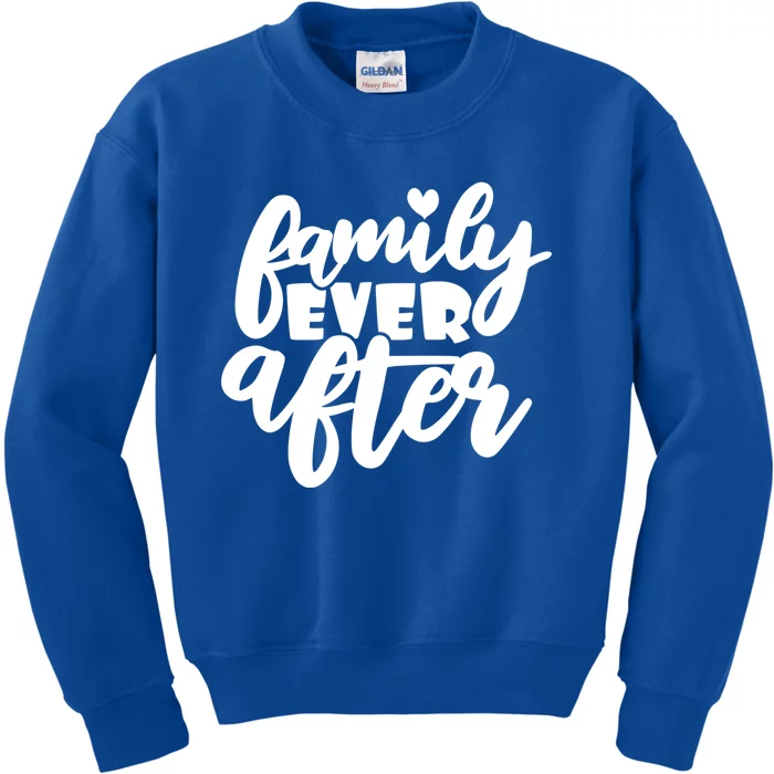 Family Ever After Meaningful Gift Funny Adoption Gift Kids Sweatshirt