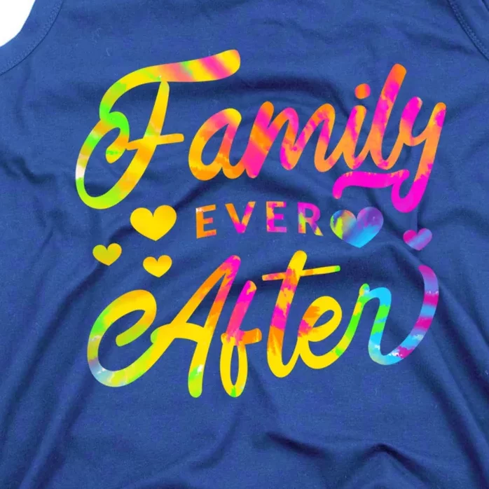 Family Ever After Gift Proud Adoption Quote Adopted Saying Gift Tank Top