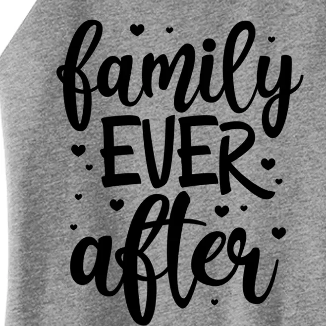 Family Ever After Adoption Foster Mom Dad Gotcha Day Gift Women’s Perfect Tri Rocker Tank