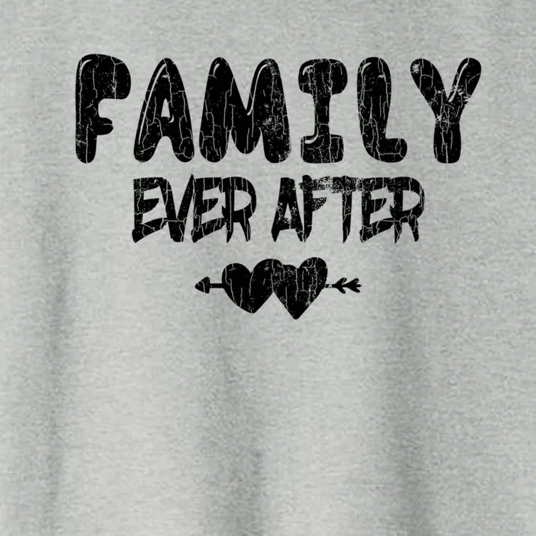 Family Ever After Funny Adopt Adopted Adoption Day Graphic Meaningful Gift Women's Crop Top Tee