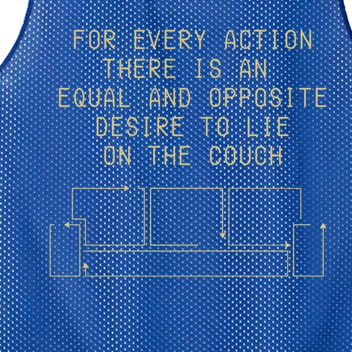 For Every Action There Is An Equal And Opposite Desire To Life On The Couch Mesh Reversible Basketball Jersey Tank