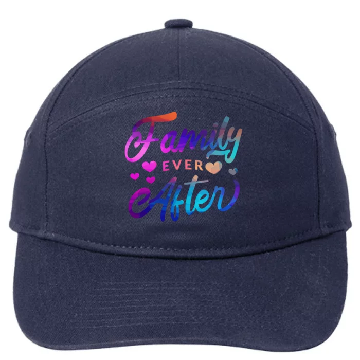 Family Ever After Gift Proud Adoption Quote Adopted Saying Gift 7-Panel Snapback Hat