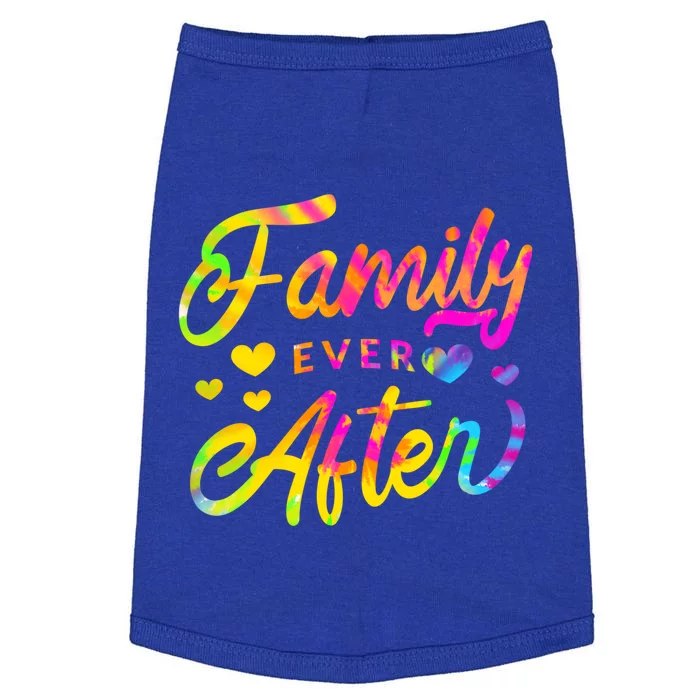 Family Ever After Funny Gift Proud Adoption Quote Adopted Saying Gift Doggie Tank