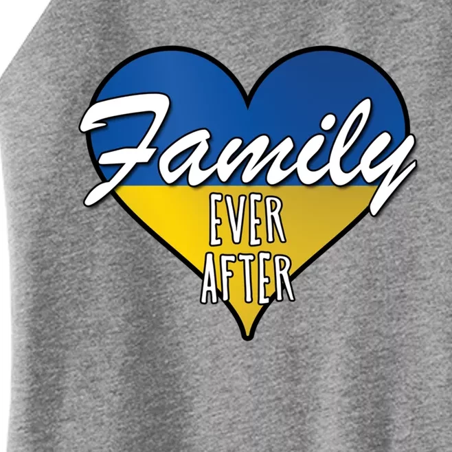 Family Ever After Ukrainian Flag Ukraine Adoption Cute Gift Women’s Perfect Tri Rocker Tank