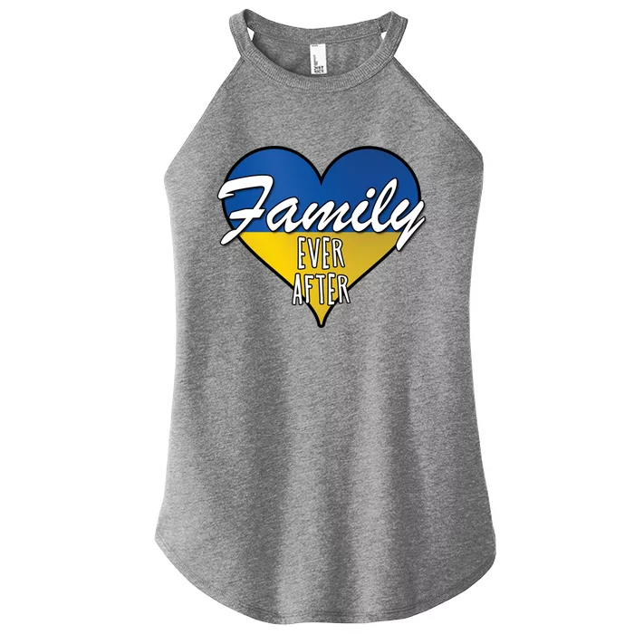 Family Ever After Ukrainian Flag Ukraine Adoption Cute Gift Women’s Perfect Tri Rocker Tank