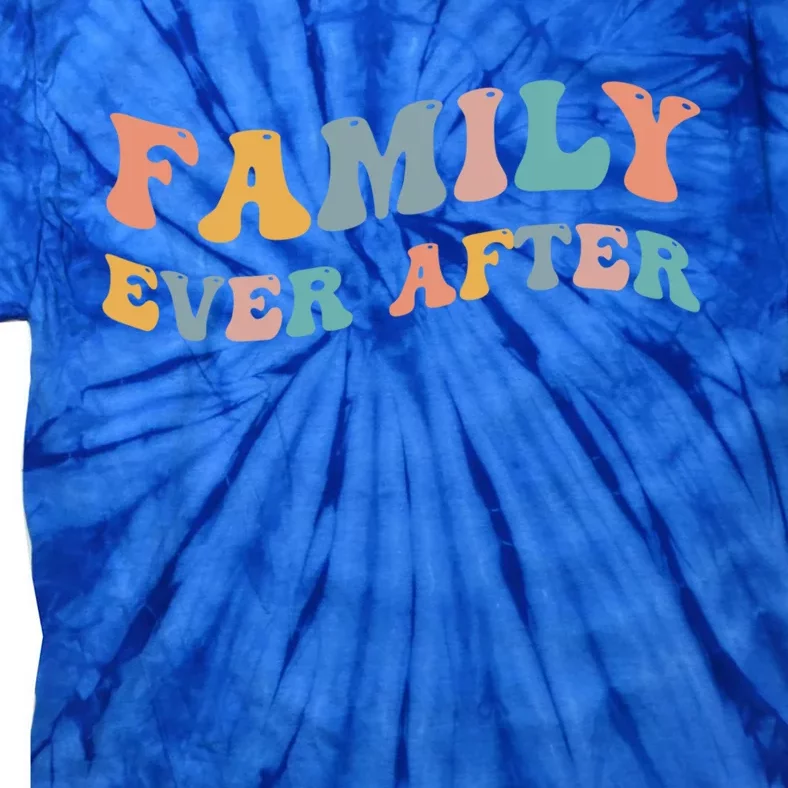 Family Ever After Adoption Adopted Adopt Adoptee Gotcha Day Cool Gift Tie-Dye T-Shirt