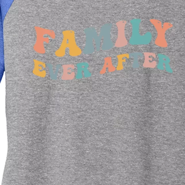 Family Ever After Adoption Adopted Adopt Adoptee Gotcha Day Cool Gift Women's Tri-Blend 3/4-Sleeve Raglan Shirt