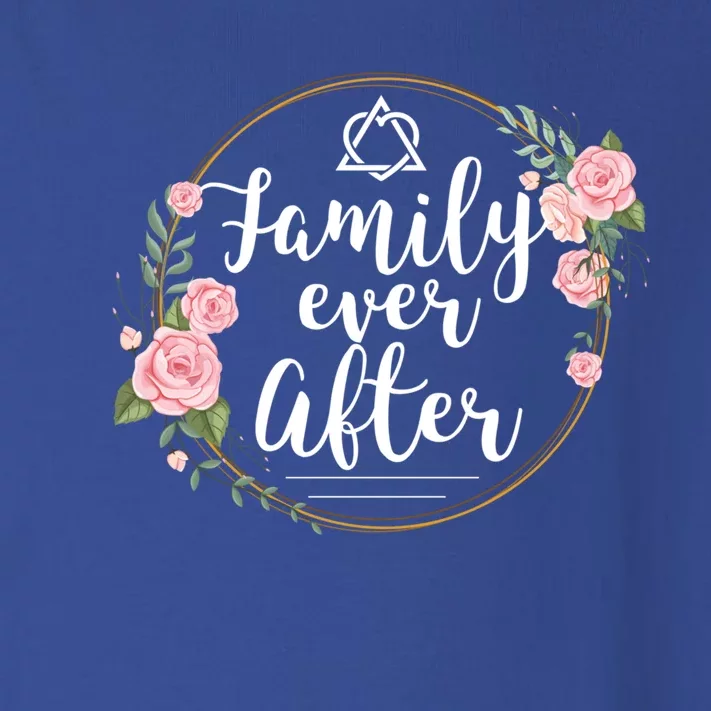 Family Ever After Adopt Adoption Family As Gotcha Day Gift Toddler Long Sleeve Shirt