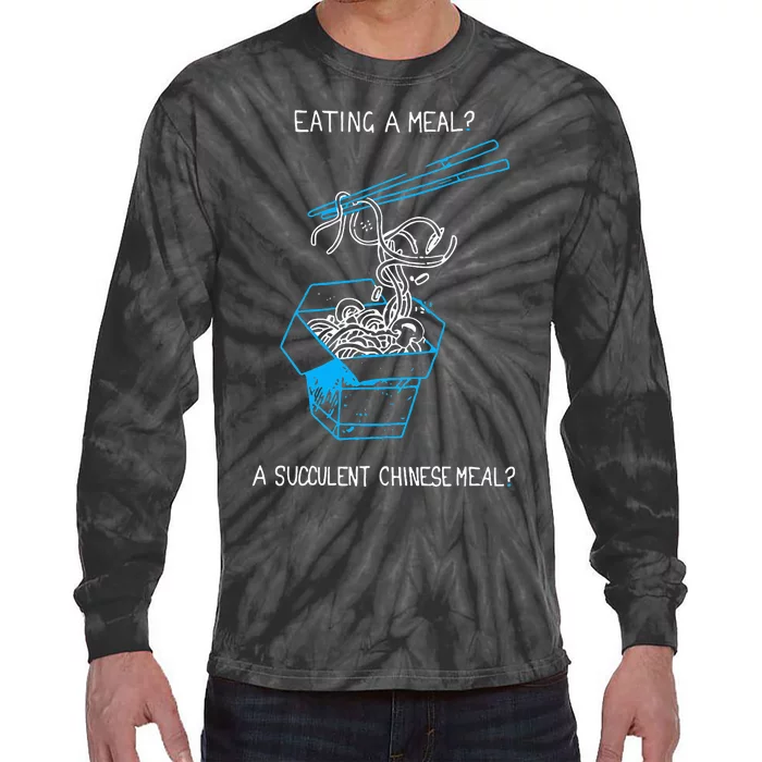 Funny Eating A Meal A Succulent Chinese Meal Tie-Dye Long Sleeve Shirt