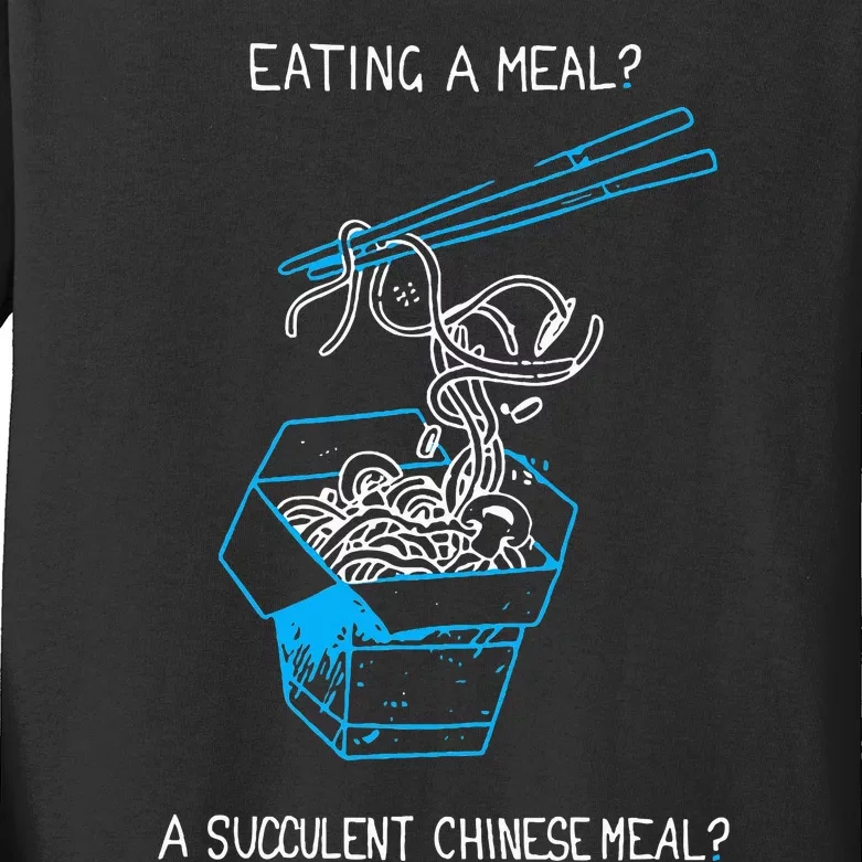 Funny Eating A Meal A Succulent Chinese Meal Kids Long Sleeve Shirt