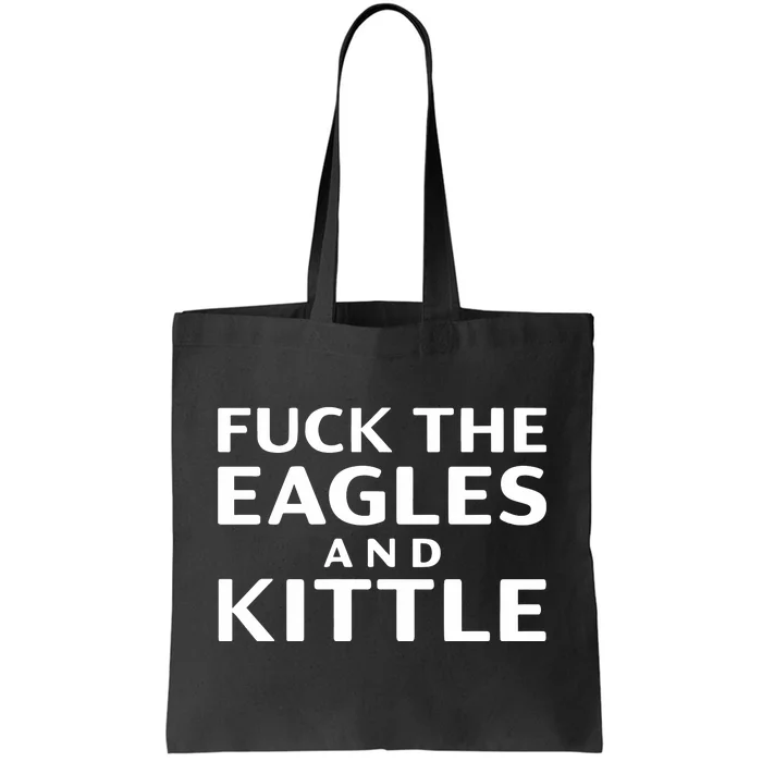 Fuck Eagles And Kittle Tote Bag