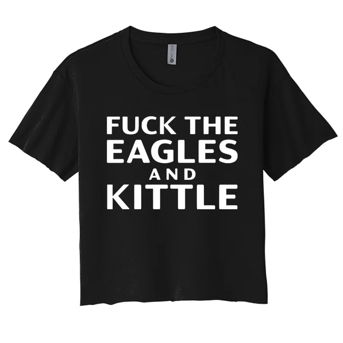 Fuck Eagles And Kittle Women's Crop Top Tee